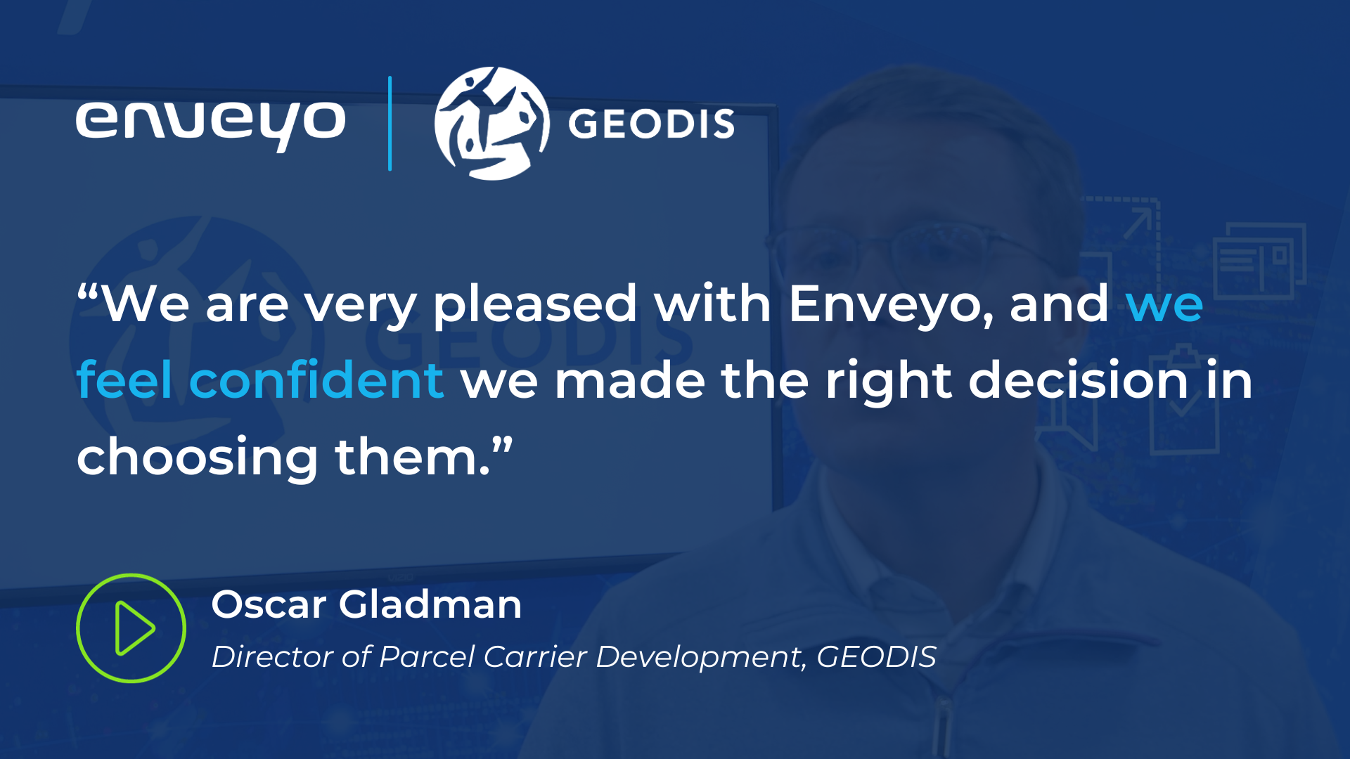 Client Testimonial from Oscar Gladman of GEODIS